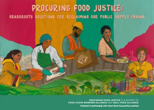 Illustration showing five people of color working in the food chain and consuming food. The illustration has a colorful background and shows farmland and cities. Text in the image says "procuring food justice: grassroots solutions for reclaiming our public supply chain."